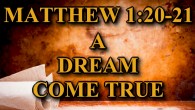 KEY VERSE: Matthew 1:20-21 (ESV) 20 But as he considered these things, behold, an angel of the Lord appeared to him in a dream, saying, “Joseph, son of David, do […]