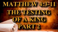 KEY VERSE: Matthew 4:3-11 (ESV) 3 And the tempter came and said to him, “If you are the Son of God, command these stones to become loaves of bread.” 4 […]