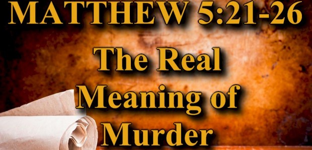 The Real Meaning Of Murder | A Word From God