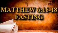 KEY VERSE: Matthew 6:16-18 (ESV) 16 “And when you fast, do not look gloomy like the hypocrites, for they disfigure their faces that their fasting may be seen by others. […]